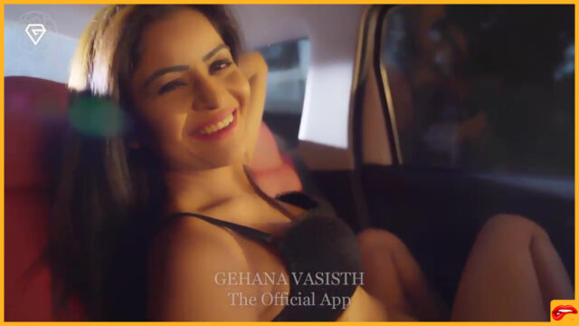 Gehana Vasisth Horny Ride App Video